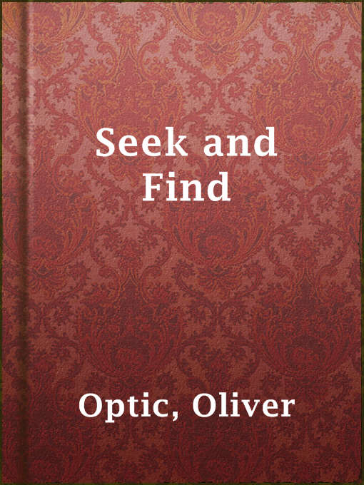 Title details for Seek and Find by Oliver Optic - Available